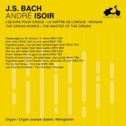 André Isoir - J.S. Bach: The Organ Works, The Master of the Organ, Vol. 2 (2024) Hi-Res