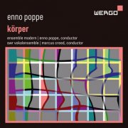 Ensemble Modern & SWR Vokalensemble - Poppe: Körper (2025) [Hi-Res]