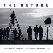 Andrey Dergatchev - The Return (Film by Andrey Zvyagintsev) (2005)