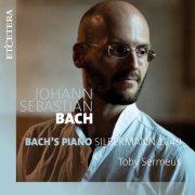 Toby Sermeus - Bach: Bach's Piano Silbermann 1749 (2022)