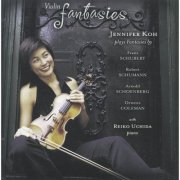 Jennifer Koh and Reiko Uchida - Schubert / Schumann / Schoenberg / Coleman: Violin Fantasies (2000)