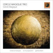 Cercle Magique Trio - Cercle Magique (2017) FLAC