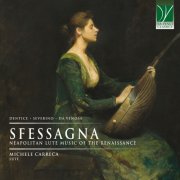 Michele Carreca - Sfessagna: Neapolitan lute music of the Renaissance (2025)