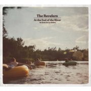 The Revelers - At The End Of The River (2019) flac