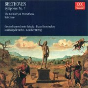 Berlin Staatskapelle, Leipzig Gewandhaus Orchestra, Franz Konwitschny, Gunther Herbig - Beethoven: Symphony No. 7, The Creatures of Prometheus (1995)