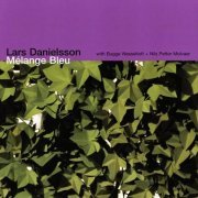 Lars Danielsson - Melange Bleu (2006) 320 kbps+CD Rip