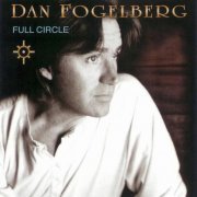 Dan Fogelberg - Full Circle (2003)