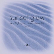 VA - Sunset Glow, Vol.02 (2025)