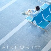 Sakura Fujiwara - AIRPORT (2023)