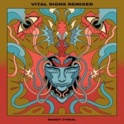 Maddy O'Neal - Vital Signs Remixed (2025)