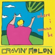 Cravin' Melon - Where I Wanna Be (1995)