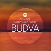 Budva - Sunset Conversations (2025)