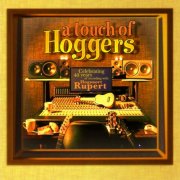 Hogsnort Rupert - A Touch of Hoggers - Celebrating 40 Years of Recording with Hogsnort Rupert (2010)