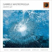 Gabriele Mastropasqua - Jazzed-up! (2021)