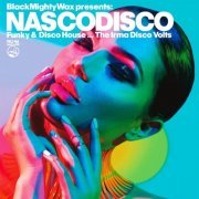 Black Mighty Wax - Black Mighty Wax presents: NASCODISCO (2020)