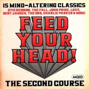 VA - Feed Your Head! (The Second Course) (15 Mind-Altering Classics) (2025)