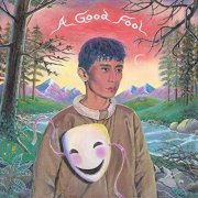 Michael Seyer - A Good Fool (2021)