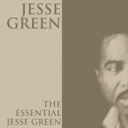 Jesse Green - The Essential Jessie Green (2007)