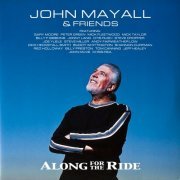 John Mayall & Friends - Along For The Ride (2018) [Vinyl]