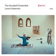 The Gurdjieff Ensemble & Levon Eskenian - Zartir (2023) [Hi-Res]