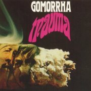 Gomorrha - Trauma (Reissue, Remastered) (1970-71/2013)