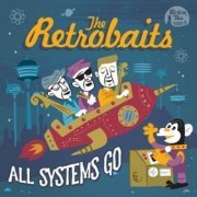 The Retrobaits - All Systems Go (2019)