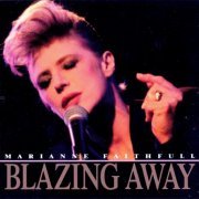 Marianne Faithfull - Blazing Away (1990)