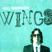Will Kimbrough - Wings (2010)