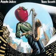 Tom Scott - Apple Juice (Japan 1981)