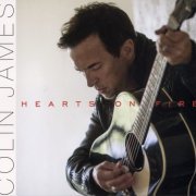 Colin James - Hearts On Fire (2015)