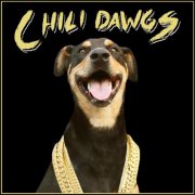Chili Dawgs - Chili Dawgs (2025)
