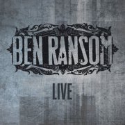 Ben Ransom - Ben Ransom (Live) (2015)