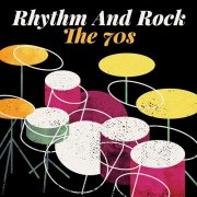 Various Artists - Rhythm and Rock: The 70s (2022)