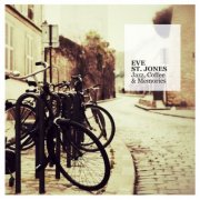 Eve St. Jones - Jazz, Coffee & Memories (2006)