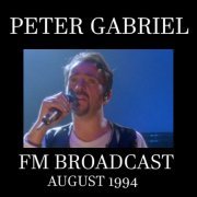 Peter Gabriel - Peter Gabriel FM Broadcast August 1994 (2020)