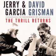 Jerry Garcia And David Grisman - The Thrill Returns (2020)