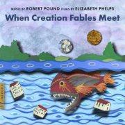 Mark Dover, Monica Ellis, Brandon Patrick George, Sibylle Johner & Craig Ketter - When Creation Fables Meet (2026) Hi-Res