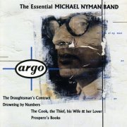 Michael Nyman - The Essential Michael Nyman Band (1992)