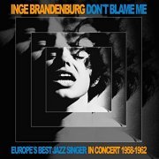 Inge Brandenburg - Don't Blame Me (2014)