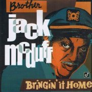 Brother Jack McDuff - Bringin' It Home (1999)