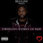 Rico Love - Rico Love Presents: Emerging Women of R&B (2020)