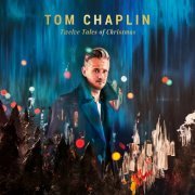 Tom Chaplin - Twelve Tales of Christmas (2017) Lossless