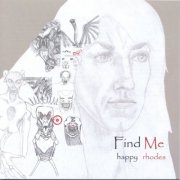 Happy Rhodes - Find Me (2007)