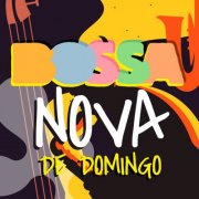 VA - Bossa Nova de Domingo (2025)