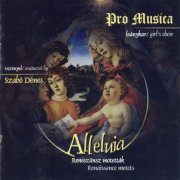 Dénes Szabo, Pro Musica - Alleluia (2002)