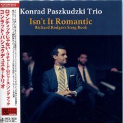 Konrad Paszkudzki Trio - Isn't It Romantic: Richard Rodgers Song Book (2017) [2020]