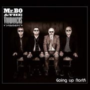 Mr. Bo & The Voodooers - Going up North (2019)