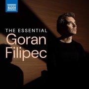 Goran Filipec, Franz Liszt, Domenico Scarlatti & Niccolò Paganini - The Essential Goran Filipec (2025)