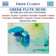 Katrin Zenz - Greek Flute Music of the 20th and 21st Centuries (2010)