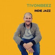 TiVoNiBeez - Indie Jazz (2020)